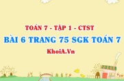 Bài 6 trang 75 SGK Toán 7 Chân trời sáng tạo tập 1